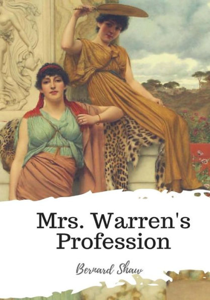 Mrs. Warren's Profession - 9781987650136