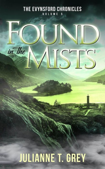 Found in the Mists: Christian Mystery & Suspense Romance (The Evynsford Chronicles)