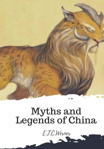 Myths And Legends Of China - 9781987661804