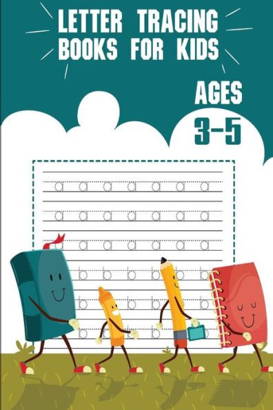 Letter Tracing Books For Kids Ages 3-5 : Letter Tracing Preschool, Letter Tracing, Letter Tracing Preschool, Letter Tracing Preschool, Letter Tracing Workbook - 9781987680966