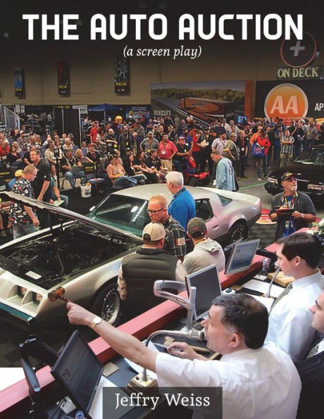 The Auto Auction : A Screenplay