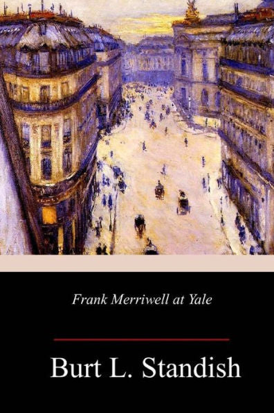 Frank Merriwell at Yale - 9781987726701