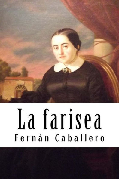 La farisea (Spanish Edition) - 9781987766875