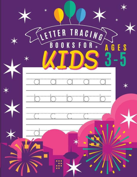 Letter Tracing Books For Kids Ages 3-5 : Letter Tracing Preschool, Letter Tracing, Letter Tracing Preschool, Letter Tracing Preschool, Letter Tracing Workbook - 9781987771374