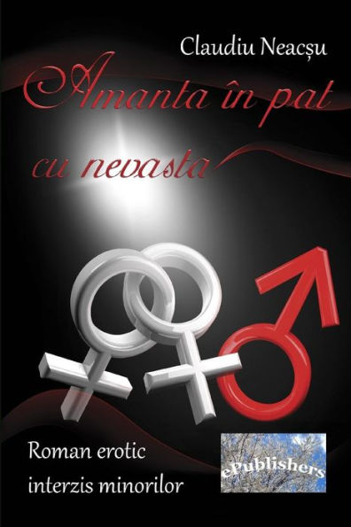 Amanta in Pat Cu Nevasta: Roman Erotic (Romanian Edition)