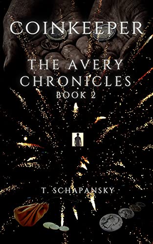 Coinkeeper: The Avery Chronicles - Book 2