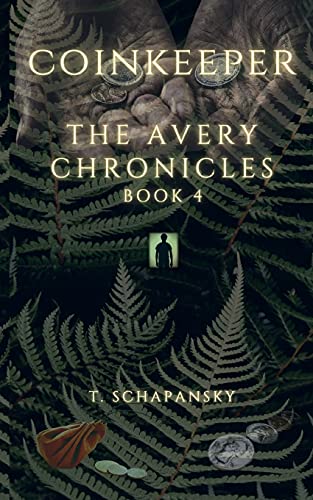 Coinkeeper: The Avery Chronicles - Book 4