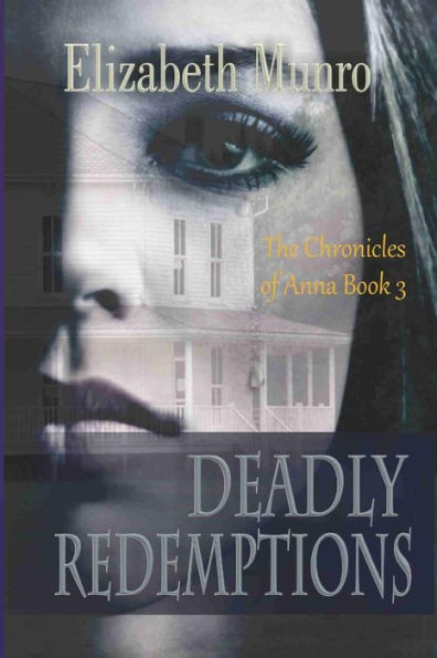 Deadly Redemptions (The Chronicles of Anna)