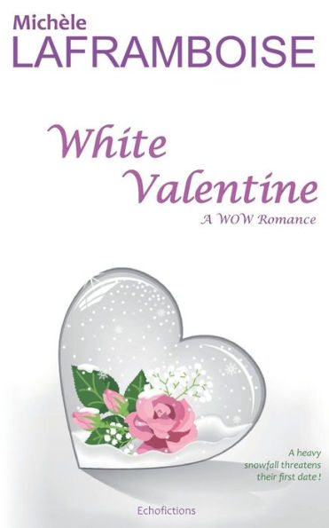 White Valentine : A Wow Romance
