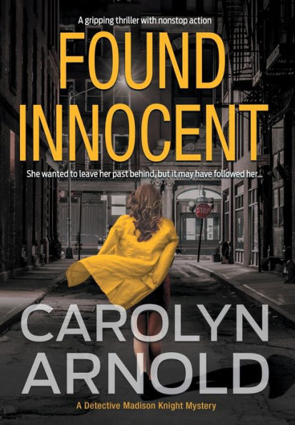 Found Innocent: Un apasionante thriller con acción ininterrumpida (4) (Detective Madison Knight)
