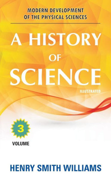 Una historia de la ciencia: volumen 3