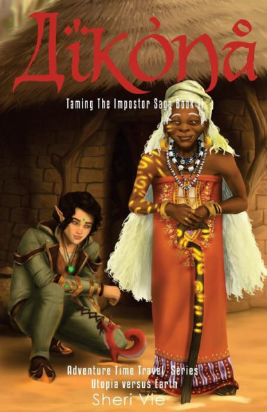 Aikona: Action Adventure Mystery Visionary Apocalyptic Series Inspires Hope For Teens and Adults (Taming The Impostor Saga)