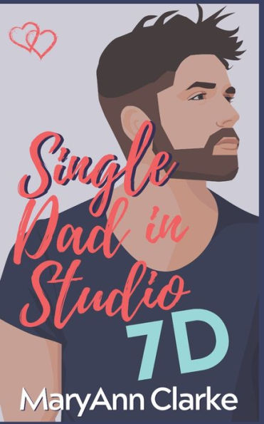 Single Dad In Studio 7D - 9781988743066