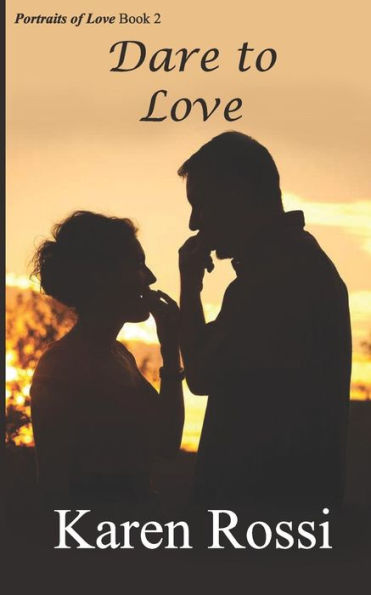 Dare to Love (Portraits of Love)