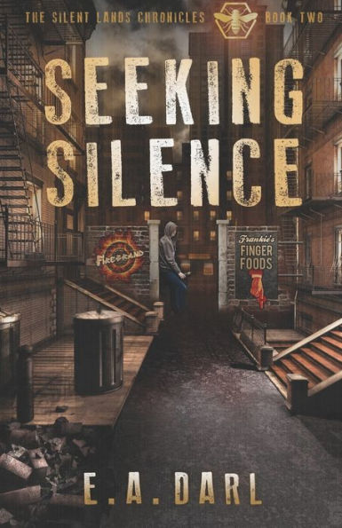 Seeking Silence : The Silent Lands Chronicles Book Two