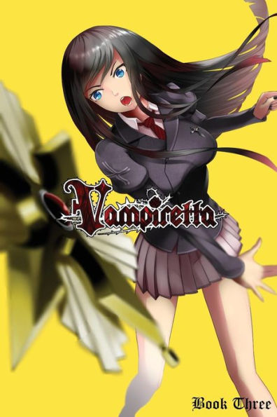 Vampiretta Book Three : The Spear Of Destiny