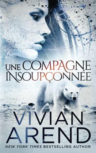 Une Compagne Insoup??onn??e (La Fi??vre Des Ours) (French Edition)