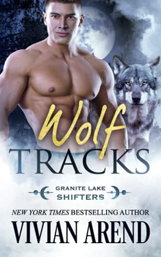 Wolf Tracks: Granite Lake Wolves #4