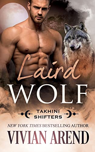 Laird Wolf: Takhini Shifters #2