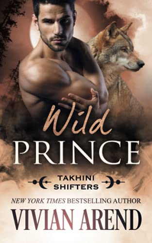 Wild Prince: Takhini Shifters #4