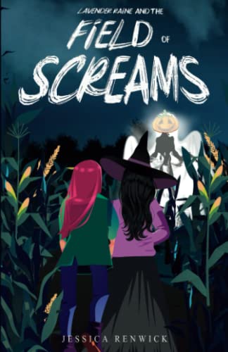 Lavender Raine And The Field Of Screams