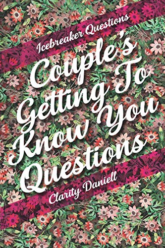 Icebreaker Questions | Couple's Getting To Know You Questions