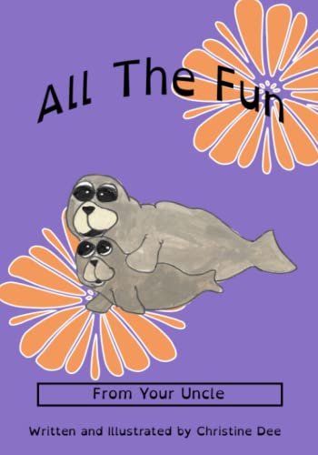 All The Fun-Uncle Version