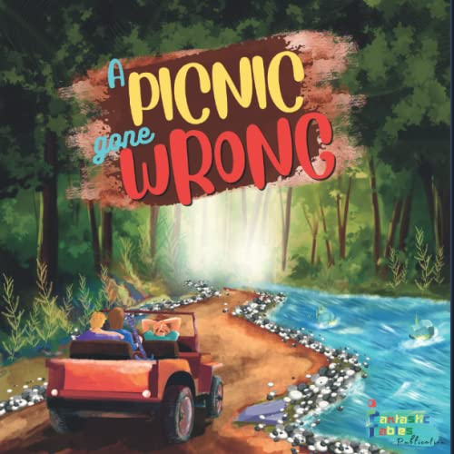 A Picnic Gone Wrong : An Illustrated Kids/Children's Gift Adventure Mystery Story