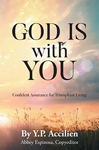 God Is With You: Confident Assurance For Triumphant Living