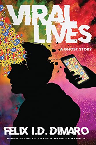 Viral Lives : A Ghost Story