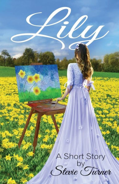 Lily : A Short Story