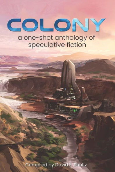 Colony: A one-shot anthology of speculative fiction