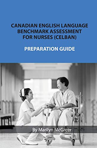 Canadian English Language Benchmark Assessment for Nurses: CELBAN