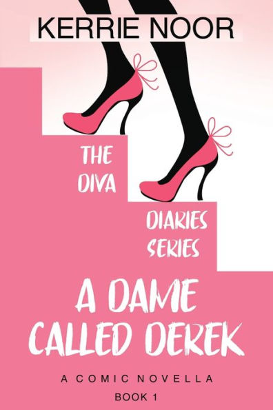 A Dame Called Derek: Pantomime Is The Language Of Laughter (1) (Diva Diaries)