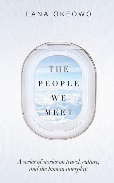 The People We Meet : T. P. W. M