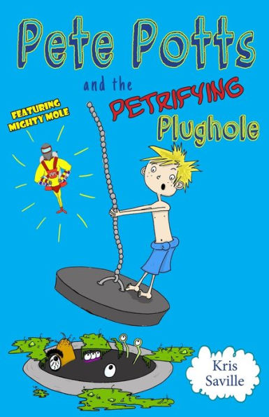 Pete Potts And The Petrifying Plughole