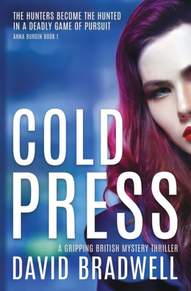 Cold Press: Un apasionante thriller de misterio británico - Anna Burgin Libro 1 (1)