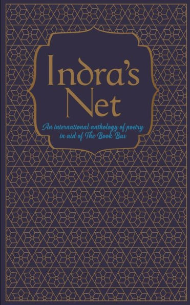 Indra's Net: An international anthology of poetry in aid of The Book Bus