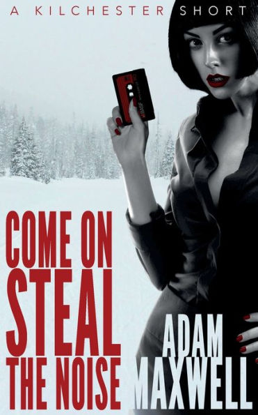 Vamos, roba el ruido (Kilchester)