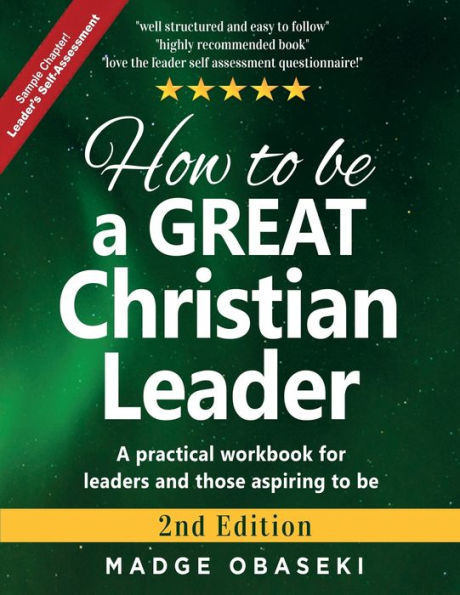 How to be a GREAT Christian Leader: Leaders Self-Assessment (Sample Chapter)