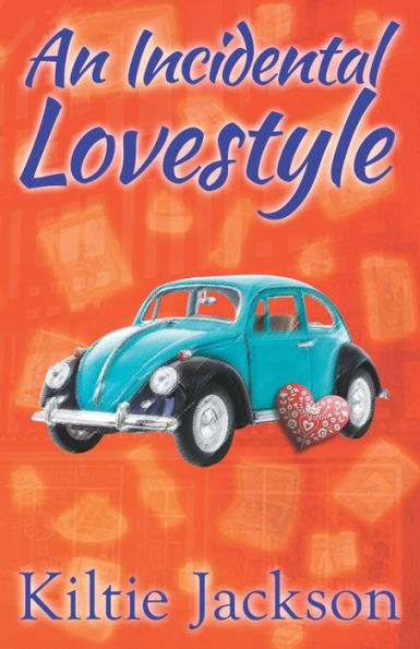 An Incidental Lovestyle (The Lovestyle Series)