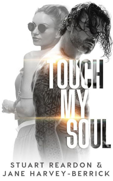 Touch My Soul : A Novella