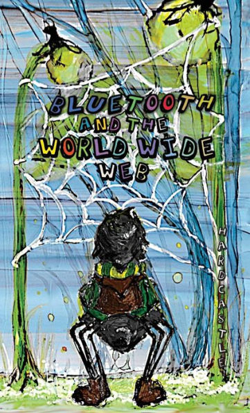 Bluetooth & the World Wide Web (Bluetooth & Friends)