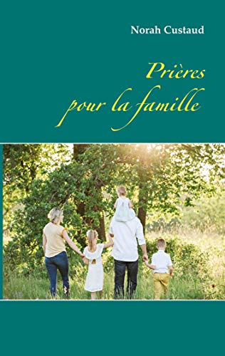 Pri?res Pour La Famille (French Edition)