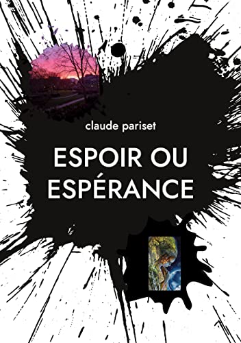Espoir ou espérance: poésies (French Edition) - 9782322432370