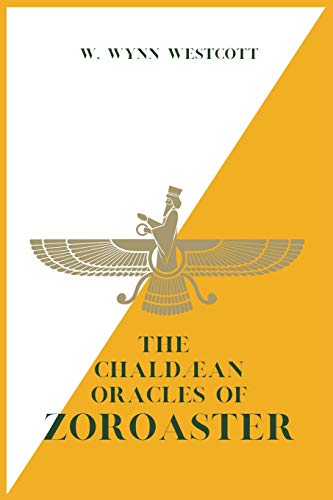The Chald??an Oracles of ZOROASTER
