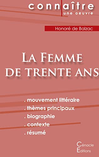 Fiche De Lecture La Femme De Trente Ans De Balzac (Analyse Litt??raire De R??f??rence Et R??sum?? Complet) (French Edition)