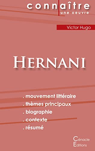 Fiche De Lecture Hernani De Victor Hugo (Analyse Litt??raire De R??f??rence Et R??sum?? Complet) (French Edition)