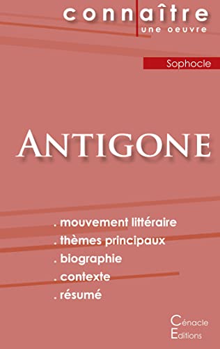Fiche De Lecture Antigone De Sophocle (Analyse Litteraire De Reference Et Resume Complet) (French Edition)