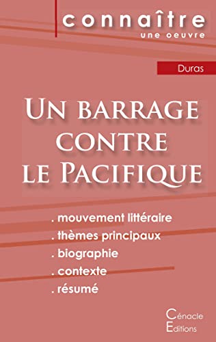 Fiche De Lecture Un Barrage Contre Le Pacifique De Marguerite Duras (Analyse Litteraire De Reference Et Resume Complet) (French Edition)